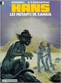 Hans, tome 3 : Les mutants de Xanaïa